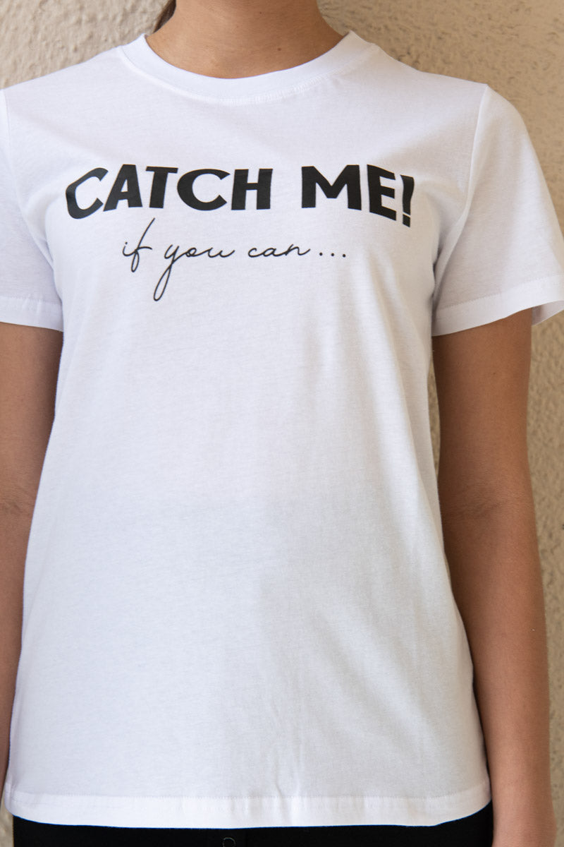 Talking T-Shirt: CATCH ME! If you can...